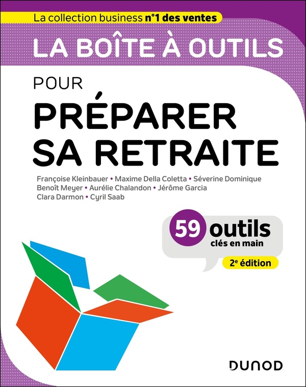 LA BOITE A OUTILS POUR PREPARER SA RETRAITE - 2E ED. - 59 OUTILS CLES EN MAIN