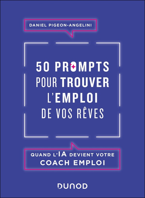 50 PROMPTS POUR TROUVER L'EMPLOI DE VOS REVES - QUAND L'IA DEVIENT VOTRE COACH EMPLOI