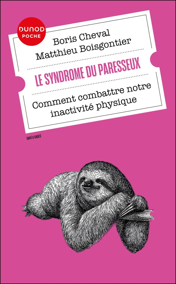 LE SYNDROME DU PARESSEUX - COMMENT COMBATTRE NOTRE INACTIVITE PHYSIQUE