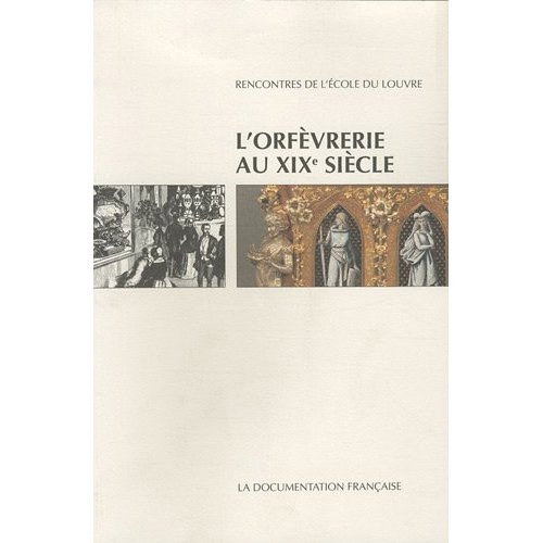 L'ORFEVRERIE AU XIXE SIECLE
