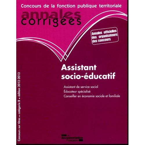 ANNALES CORRIGEES N 31 ASSISTANT SOCIO-EDUCATIF