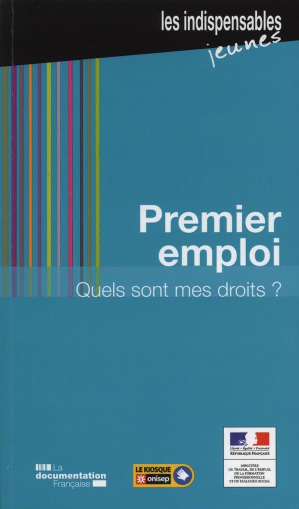 PREMIER EMPLOI, QUELS SONT MES DROITS ?