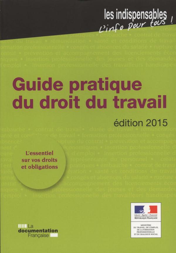 GUIDE PRATIQUE DU DROIT DU TRAVAIL