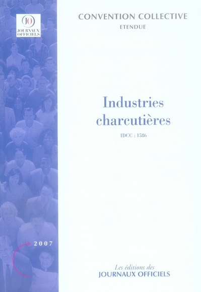 INDUSTRIES CHARCUTIERES N 3125 2011 - ETENDUE IDCC : 1586
