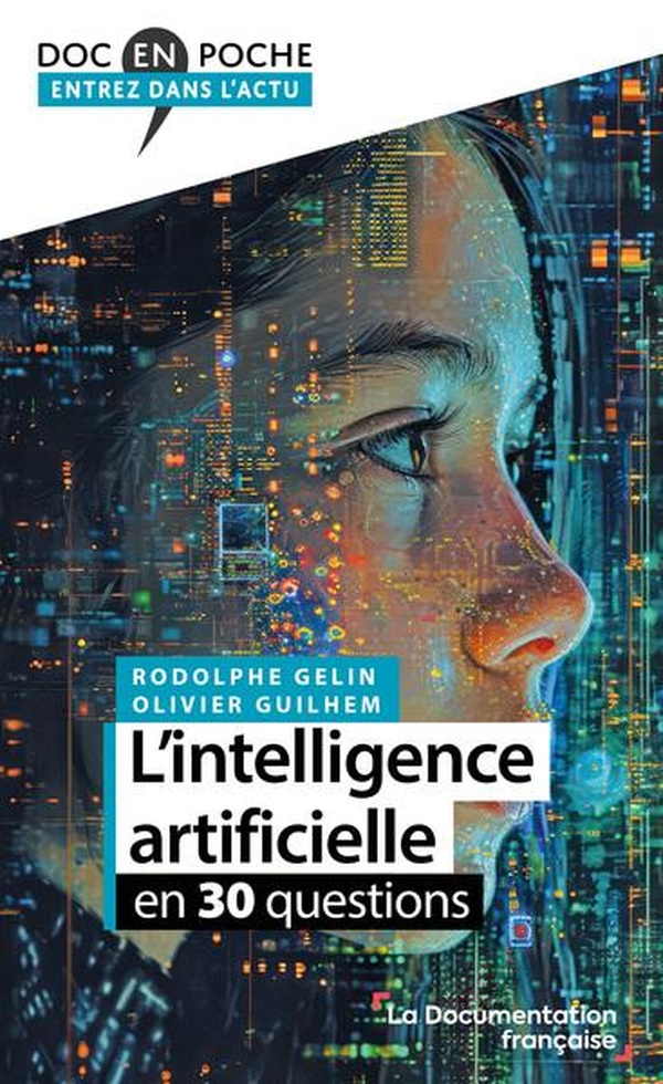 L'INTELLIGENCE ARTIFICIELLE EN 30 QUESTIONS