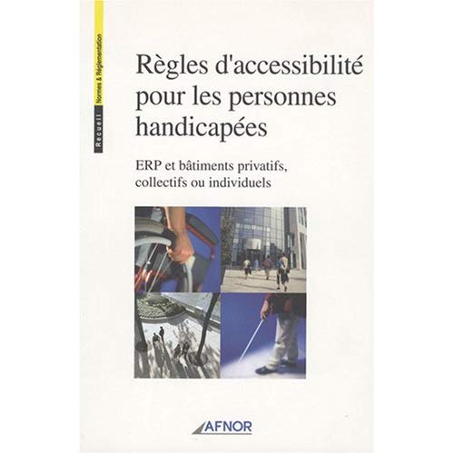 REGLES D'ACCESSIBILITE POUR LES PERSONNES HANDICAPEES