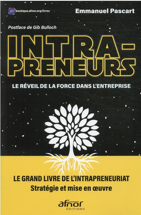 INTRAPRENEURS- LE REVEIL DE LA FORCE DANS L'ENTREPRISE - LE CHEMIN VERS L'INNOVATION ET LA CROISSANC