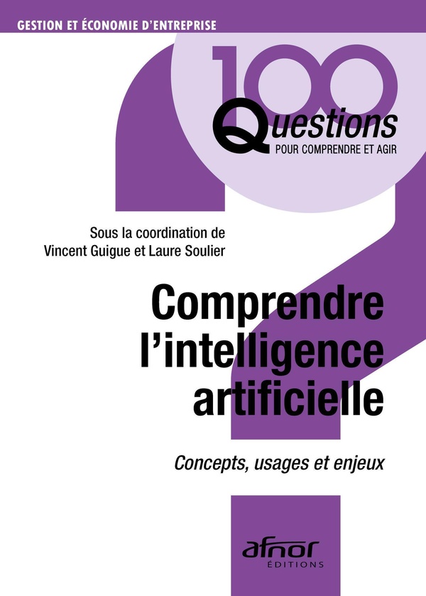 COMPRENDRE L'INTELLIGENCE ARTIFICIELLE : CONCEPTS, USAGES ET ENJEUX