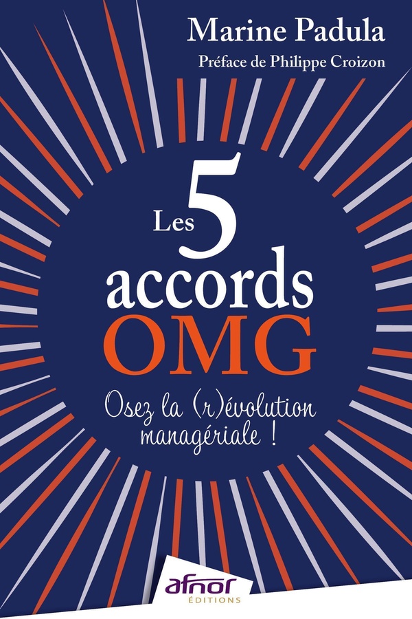 LES 5 ACCORDS OMG : OSEZ LA (R)EVOLUTION MANAGERIALE !