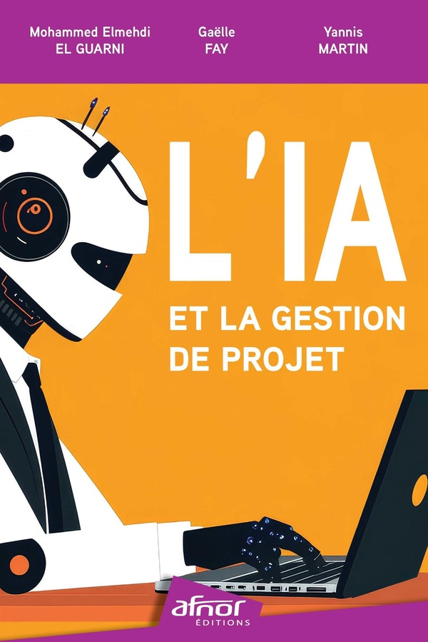 L'IA AU SERVICE DE LA GESTION DE PROJET - TRANSFORMONS NOS PRATIQUES