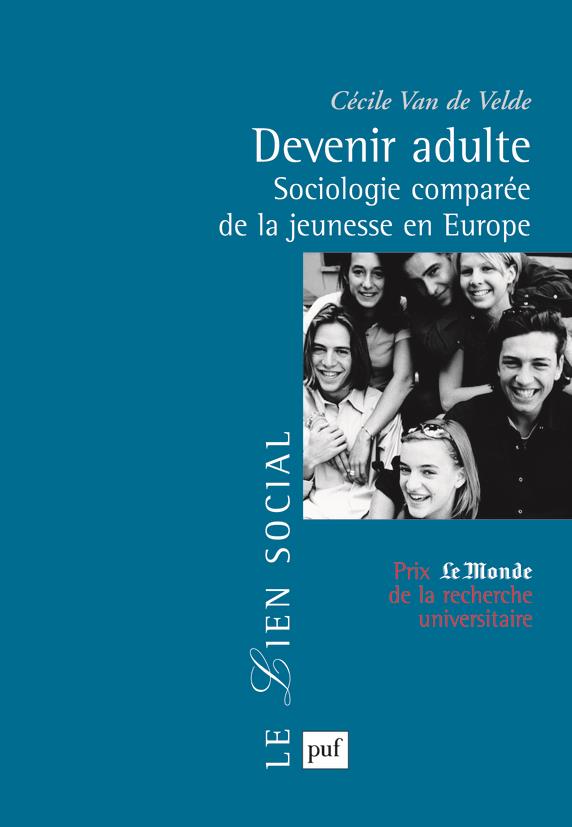DEVENIR ADULTE - SOCIOLOGIE COMPAREE DE LA JEUNESSE EN EUROPE