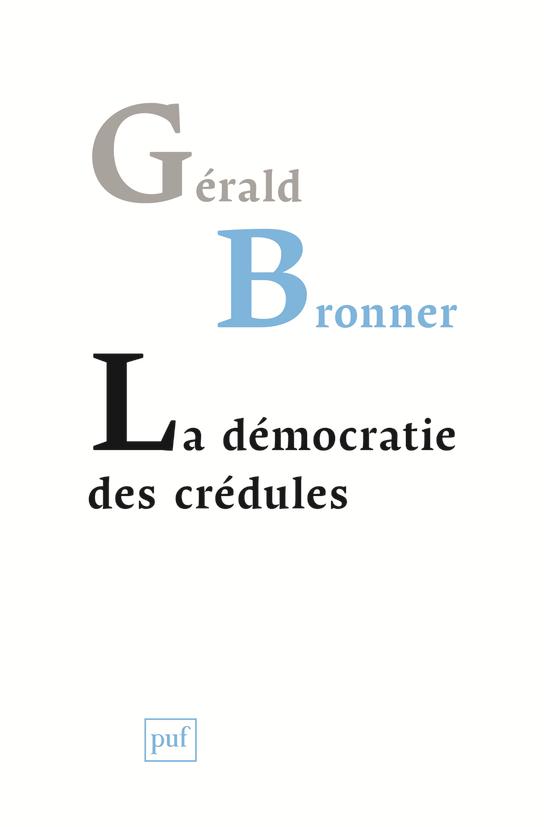 LA DEMOCRATIE DES CREDULES