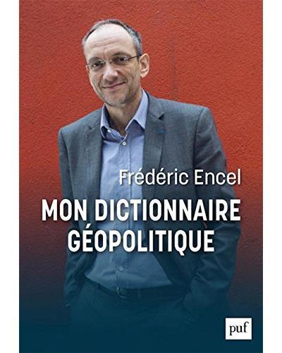 MON DICTIONNAIRE GEOPOLITIQUE