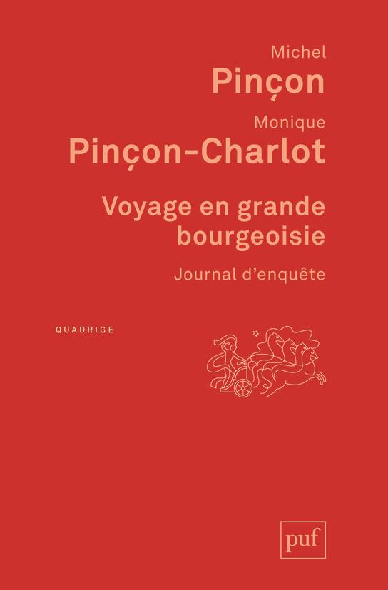 VOYAGE EN GRANDE BOURGEOISIE - JOURNAL D'ENQUETE