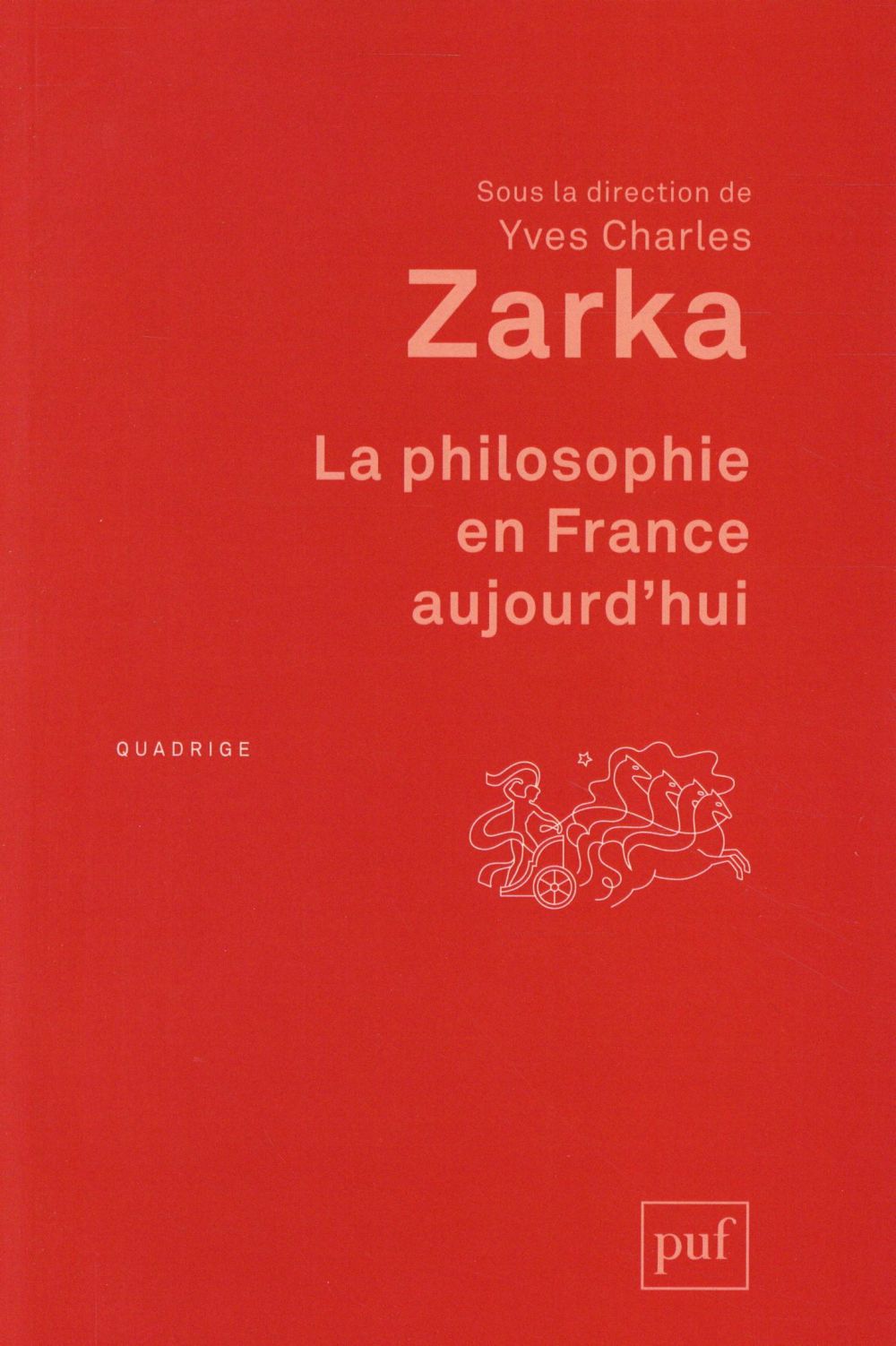 LA PHILOSOPHIE EN FRANCE AUJOURD'HUI