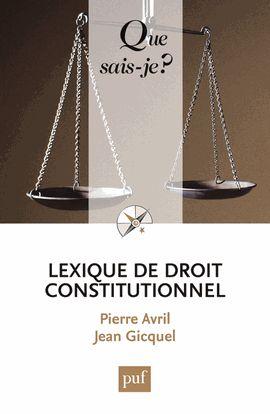 LEXIQUE DE DROIT CONSTITUTIONNEL