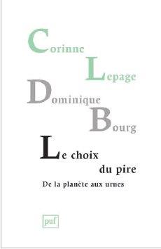 LE CHOIX DU PIRE, DE LA PLANETE AUX URNES