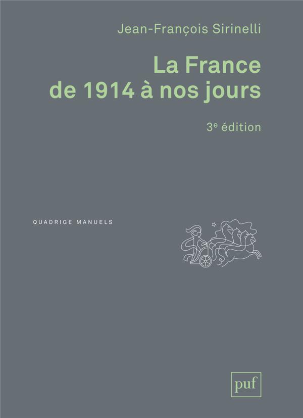 LA FRANCE DE 1914 A NOS JOURS