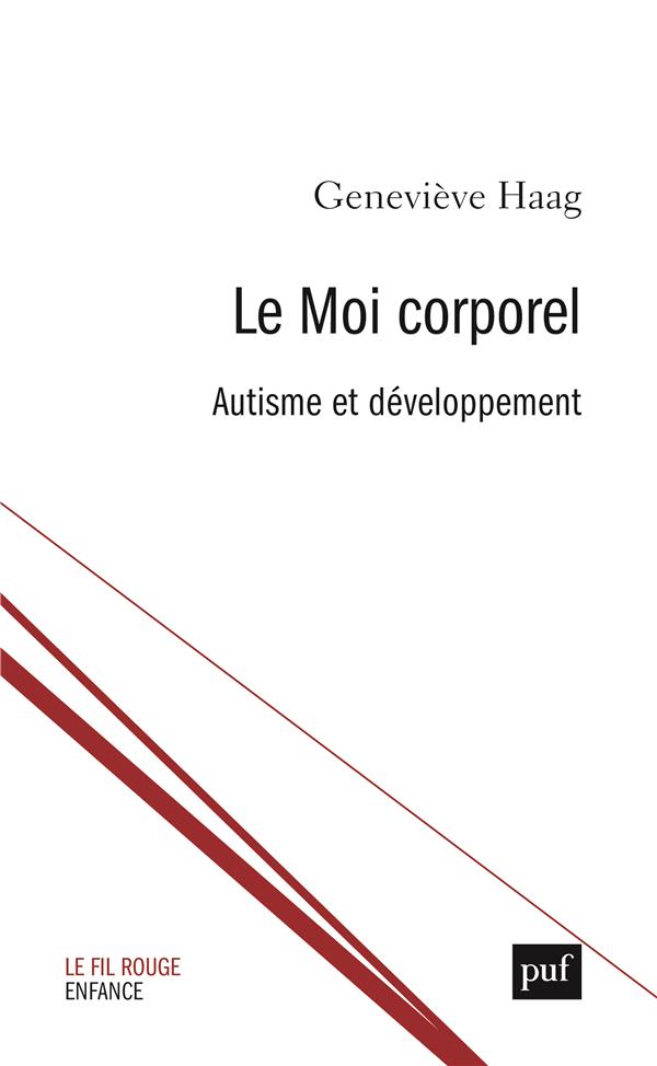 LE MOI CORPOREL. AUTISME ET DEVELOPPEMENT