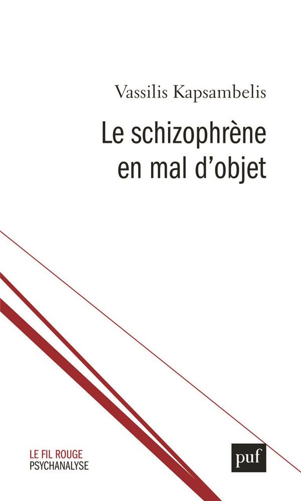 LE SCHIZOPHRENE EN MAL D'OBJET