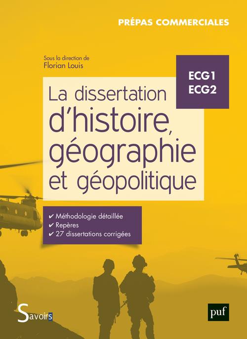 LA DISSERTATION D'HISTOIRE, GEOGRAPHIE ET GEOPOLITIQUE