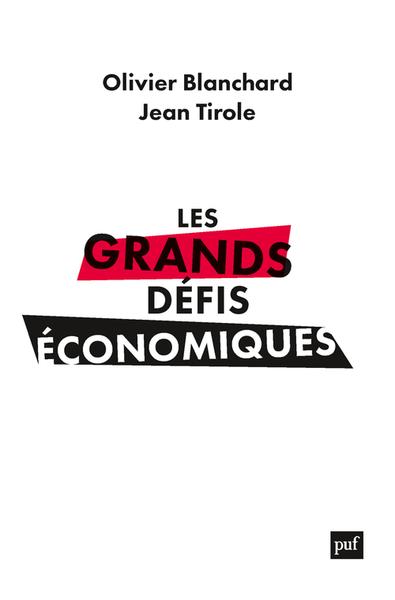 LES GRANDS DEFIS ECONOMIQUES - L'URGENCE DU LONG TERME