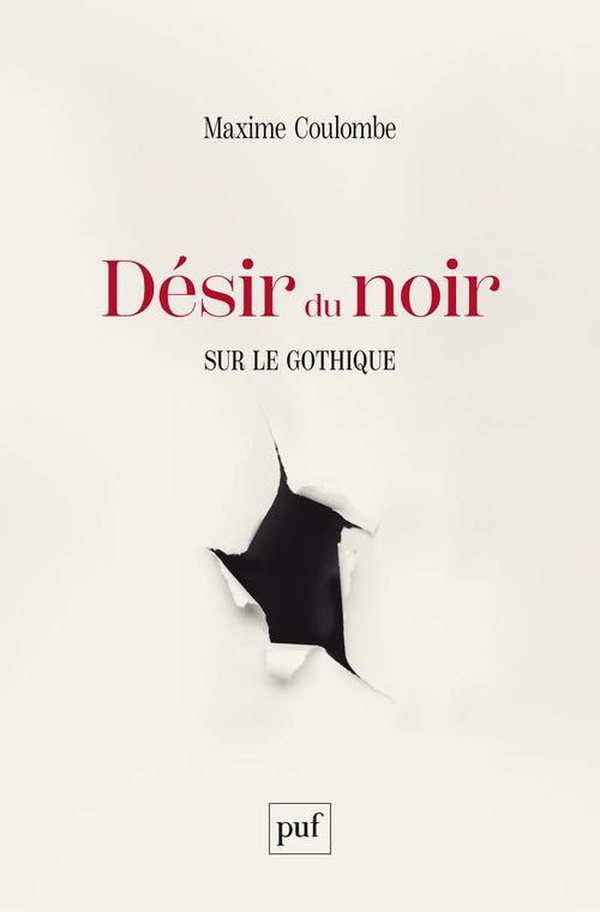 DESIR DU NOIR - SUR LE GOTHIQUE