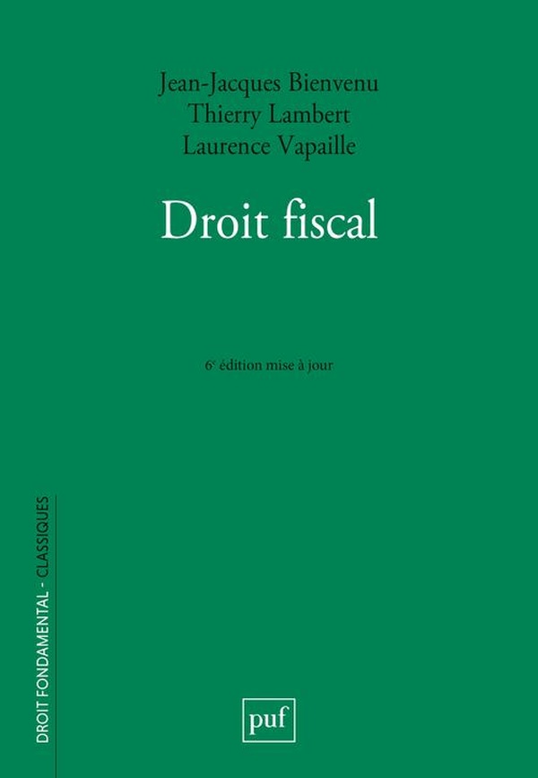 DROIT FISCAL - 6E EDITION MISE A JOUR