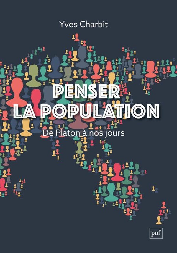 PENSER LA POPULATION - DE PLATON A NOS JOURS