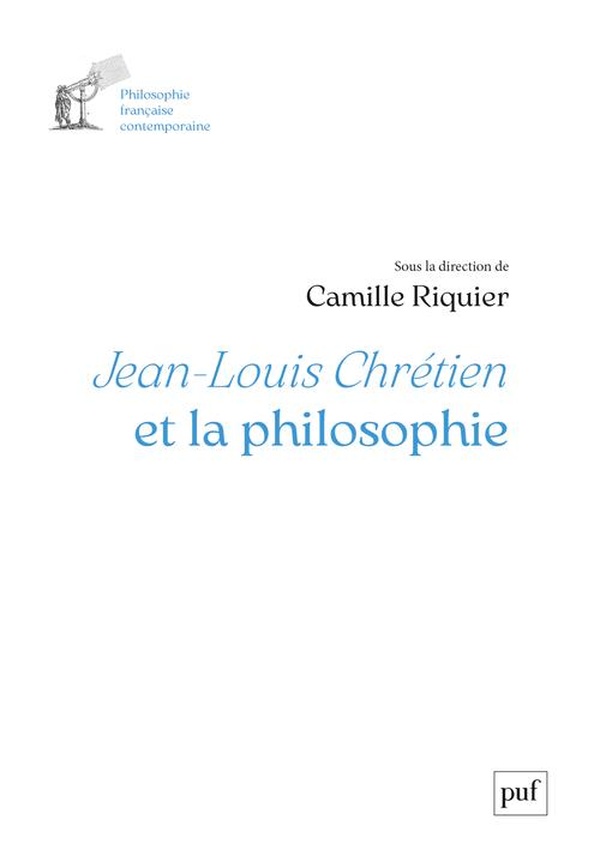 JEAN-LOUIS CHRETIEN ET LA PHILOSOPHIE