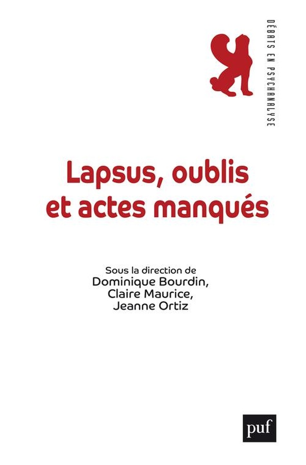 LAPSUS, OUBLIS ET ACTES MANQUES