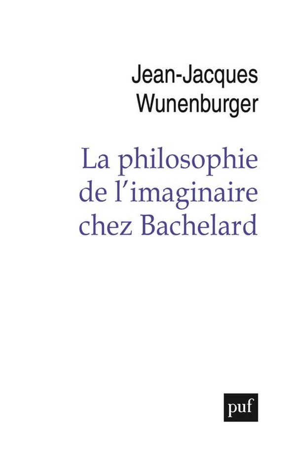 LA PHILOSOPHIE DE L'IMAGINAIRE CHEZ BACHELARD