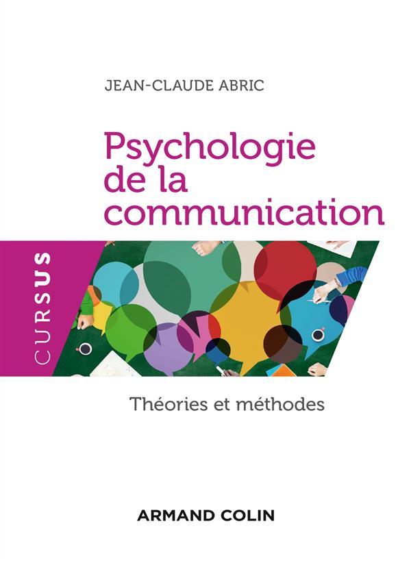 PSYCHOLOGIE DE LA COMMUNICATION - 3E ED. - THEORIES ET METHODES