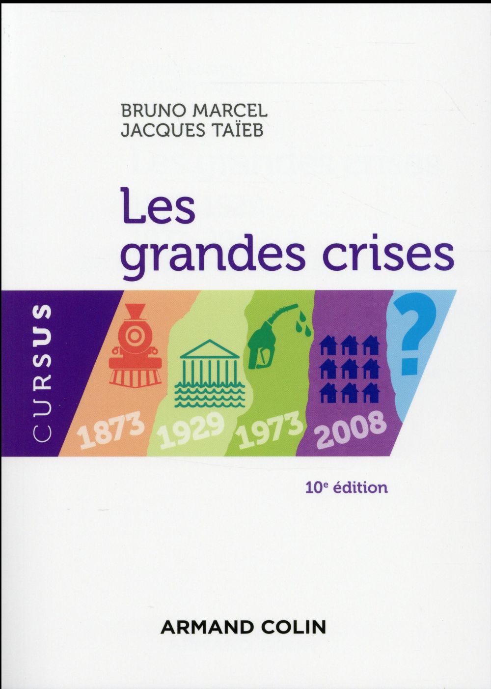 ECO INTERNATIONALE - T01 - LES GRANDES CRISES - 10E ED. - 1873-1929-1973-2008 ?