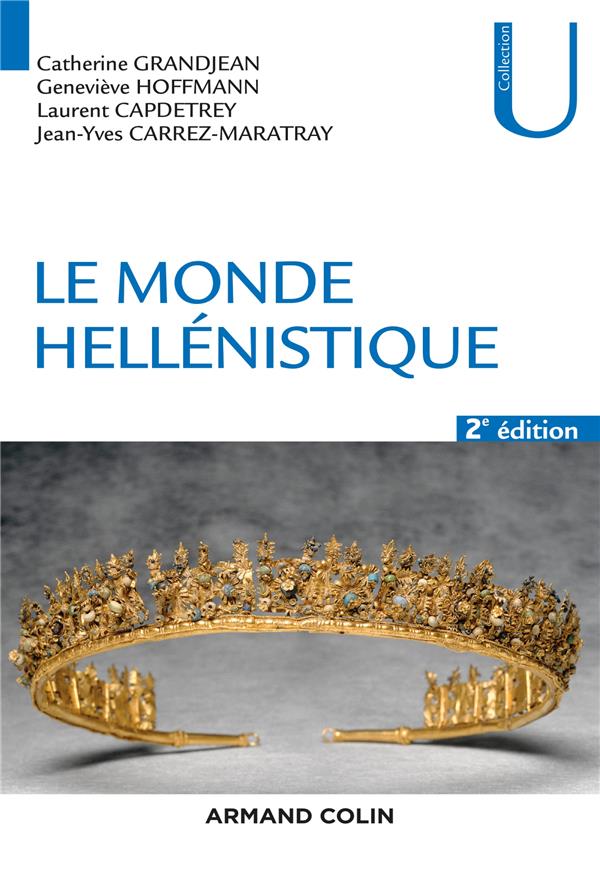 LE MONDE HELLENISTIQUE - 2E ED.