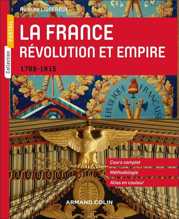 LA FRANCE - REVOLUTION ET EMPIRE - 1788-1815