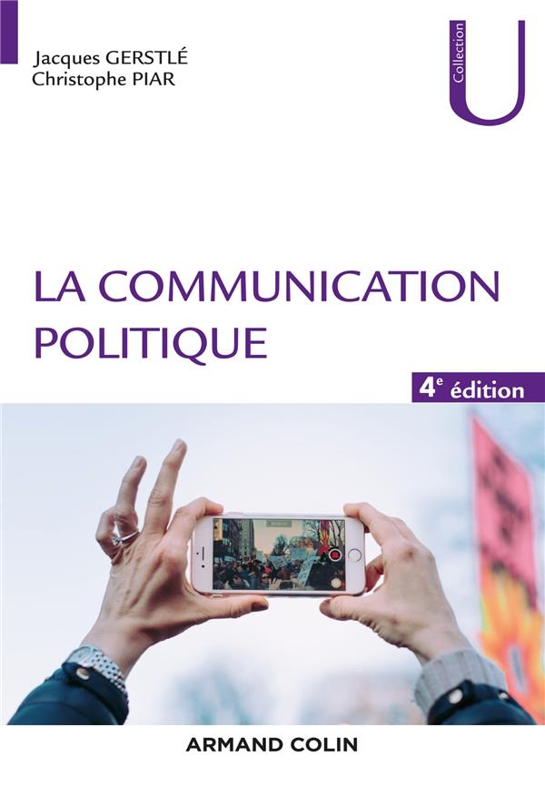 LA COMMUNICATION POLITIQUE - 4E ED.