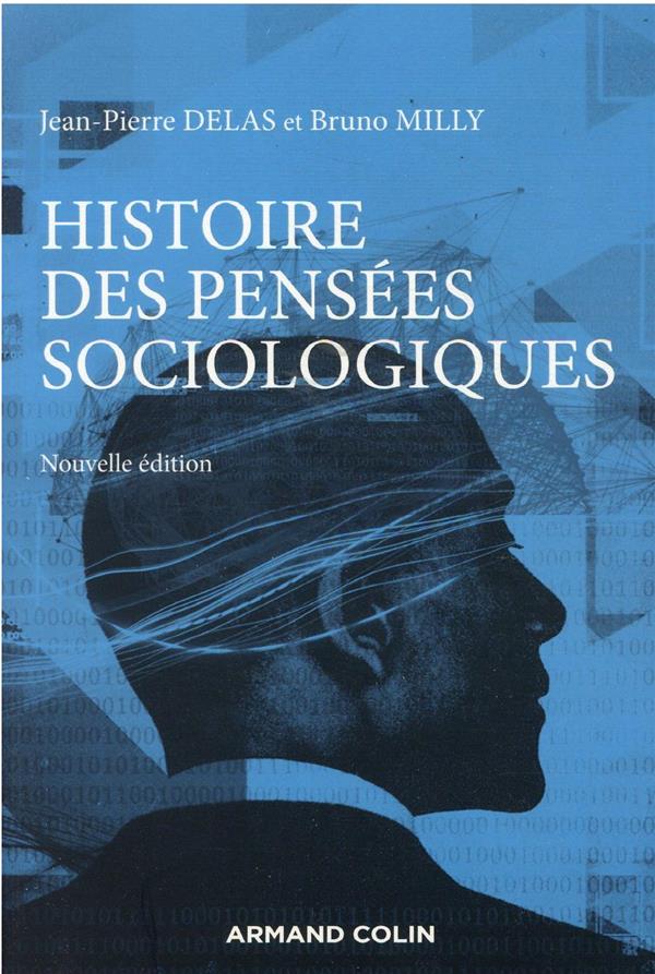 HISTOIRE DES PENSEES SOCIOLOGIQUES - 5E ED.