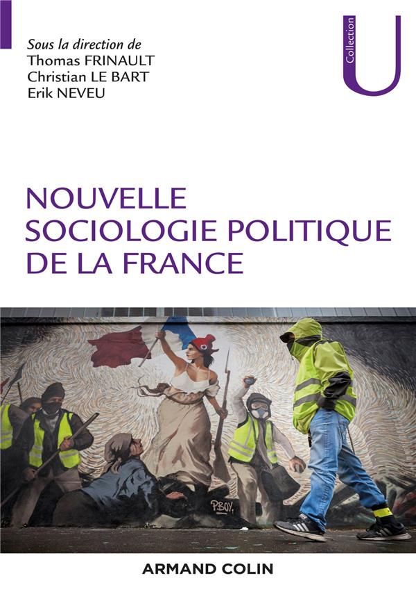 NOUVELLE SOCIOLOGIE POLITIQUE DE LA FRANCE NOUVELLE SOCIOLOGIE POLITIQUE DE LA FRANCE