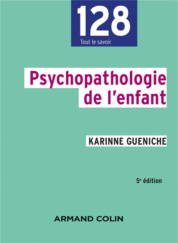 PSYCHOPATHOLOGIE DE L'ENFANT - 5E ED.
