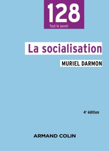 LA SOCIALISATION - 4E ED.