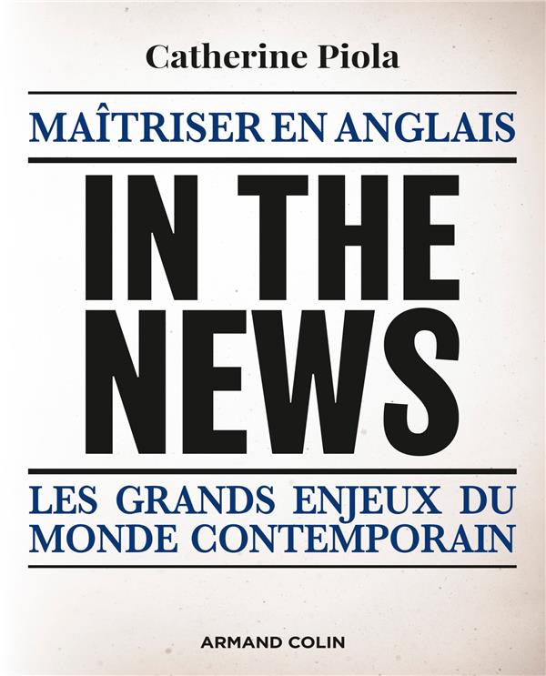 IN THE NEWS - MAITRISER EN ANGLAIS LES GRANDS ENJEUX DU MONDE CONTEMPORAIN