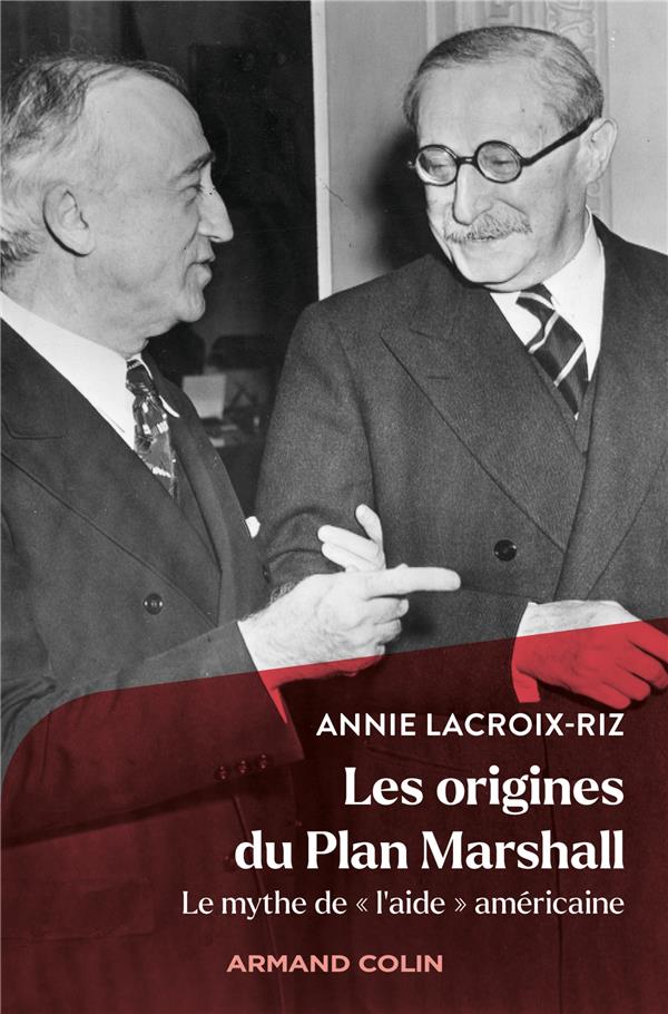 LES ORIGINES DU PLAN MARSHALL - LE MYTHE DE "L'AIDE" AMERICAINE