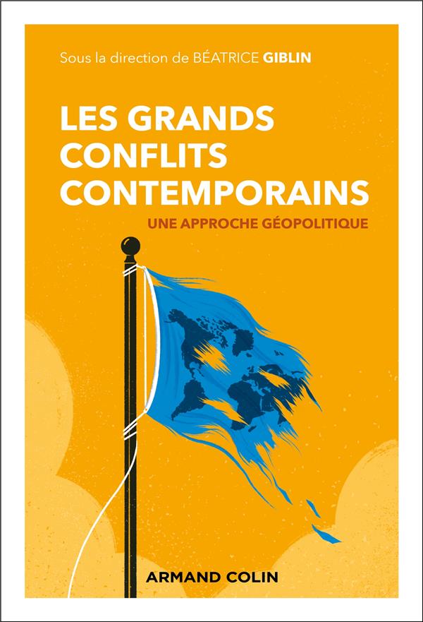 LES GRANDS CONFLITS CONTEMPORAINS - APPROCHE GEOPOLITIQUE