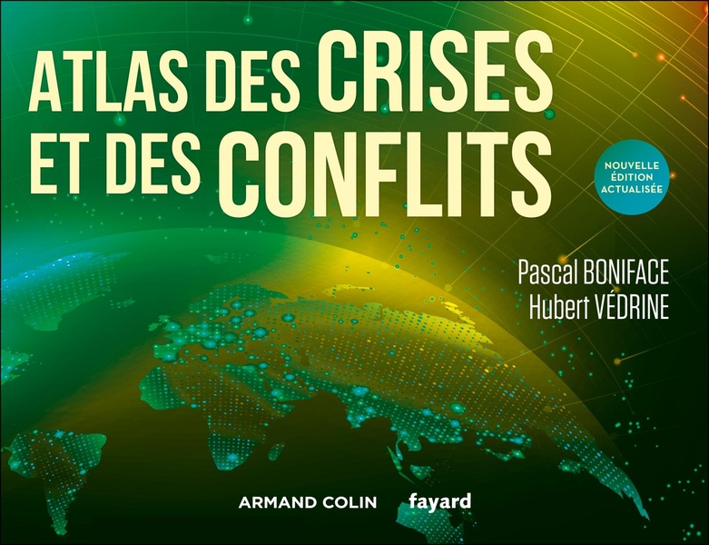 ATLAS DES CRISES ET DES CONFLITS