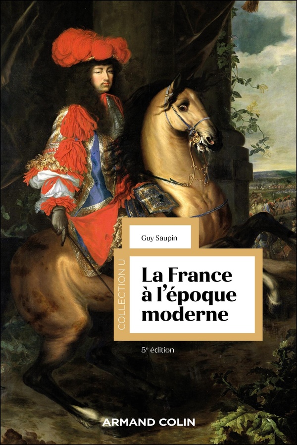 LA FRANCE A L'EPOQUE MODERNE - 5E ED.