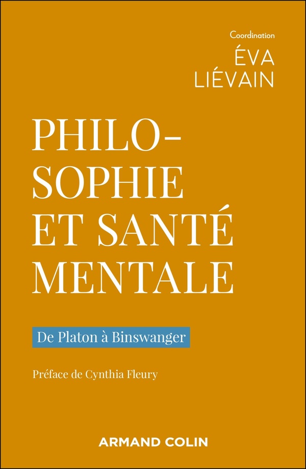 PHILOSOPHIE ET SANTE MENTALE - DE PLATON A BINSWANGER