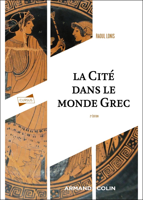 LA CITE DANS LE MONDE GREC - 2E ED.