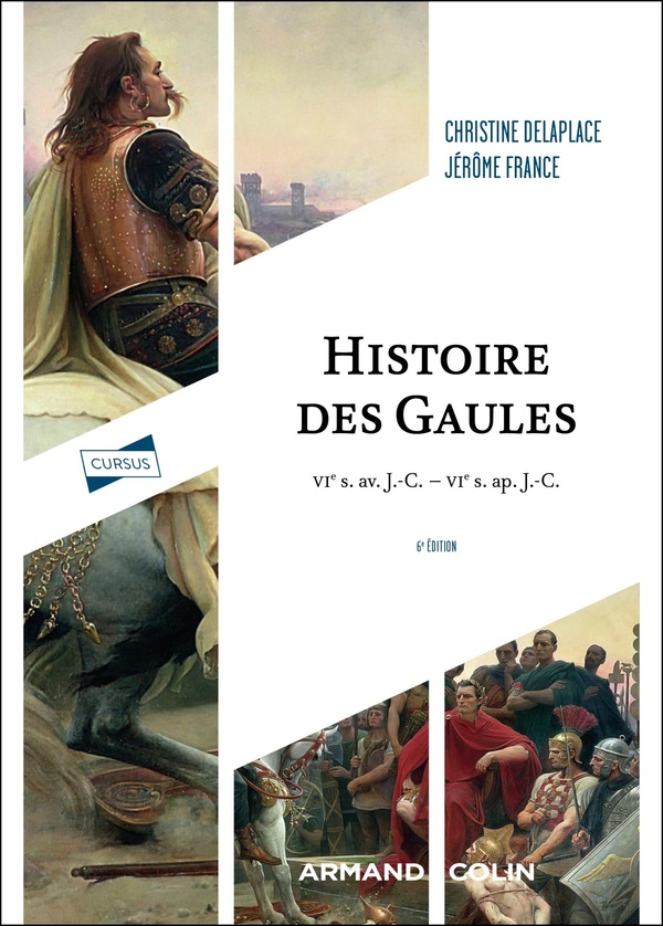 HISTOIRE DES GAULES - 6E ED. - VIE S. AV. J.-C. - VIE S. AP. J.-C.