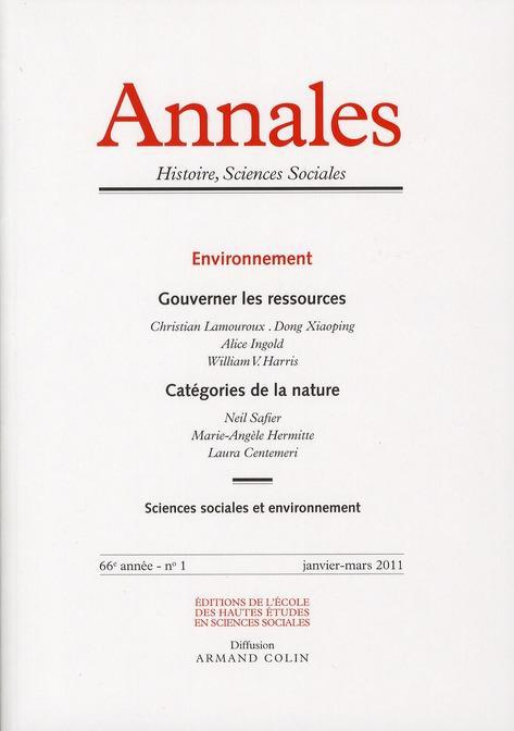 ANNALES. HISTOIRE, SCIENCES SOCIALES - VOL. 66 (1/2011) ENVIRONNEMENT